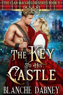 The Key to His Castle: A Clean Time Travel Romance (Clan MacGregor Book 5)
