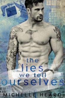 The Lies We Tell Ourselves (A Southern Heroes Novel Book 3) Read online