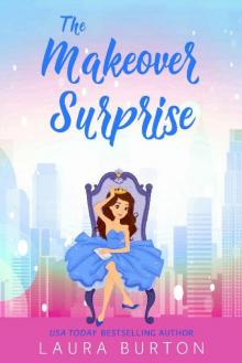 The Makeover Surprise (Surprised by Love Book 2) Read online