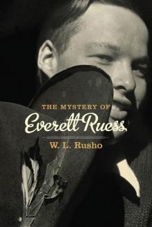 The Mystery of Everett Ruess Read online