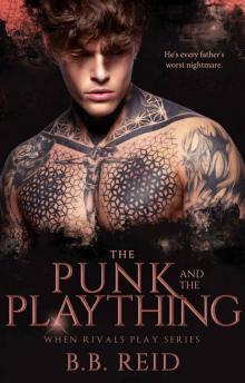 The Punk and the Plaything (When Rivals Play Book 3) Read online