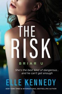 The Risk: Briar U Read online