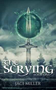 The Scrying (The Scrying Trilogy Book 1) Read online
