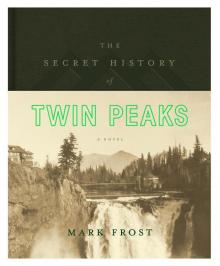 The Secret History of Twin Peaks Read online