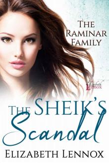 The Sheik's Scandal (The Raminar Family Book 3) Read online