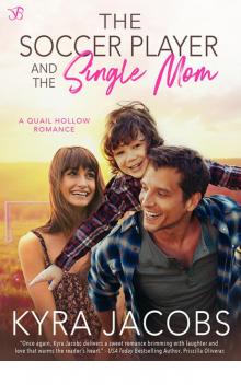 The Soccer Player and the Single Mom (Quail Hollow) Read online