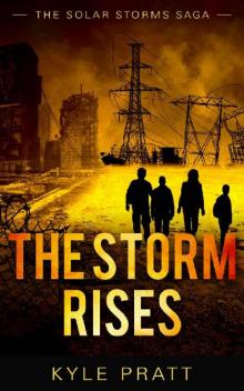 The Storm Rises (The Solar Storms Saga Book 0) Read online