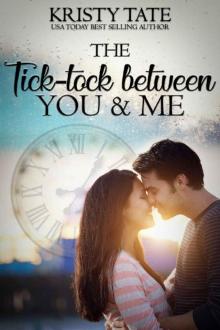 The Tick-Tock Between You and Me Read online