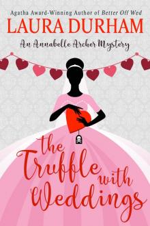 The Truffle with Weddings Read online