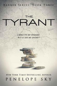 The Tyrant (Banker Book 3) Read online