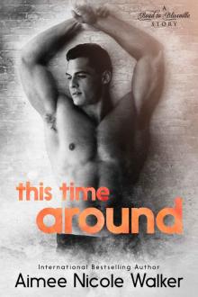 This Time Around (Road to Blissville, #4) Read online