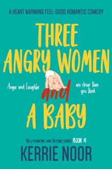 Three Angry Women and a Baby Read online