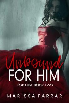 Unbound for Him Read online