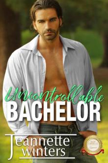 Uncontrollable Bachelor (Bachelor Tower Series) Read online