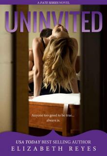 Uninvited (Fate #7) Read online