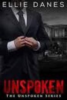Unspoken: A Romantic Suspense (The Unspoken Series Book 1) Read online