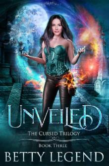 Unveiled: The Cursed Trilogy, Book Three Read online