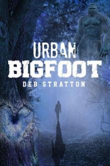 Urban Bigfoot Read online