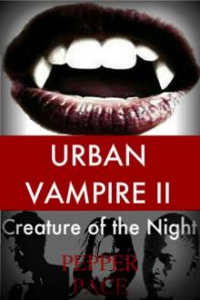 Urban Vampire II; Creature of the Night Read online