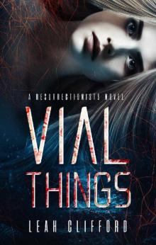 Vial Things (The Resurrectionists Book 1) Read online
