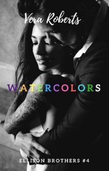 Watercolors: Ellison Brothers Read online