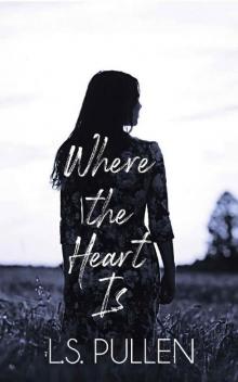 Where the Heart Is (Hearts Series Book 1) Read online
