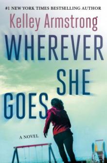 Wherever She Goes (ARC) Read online