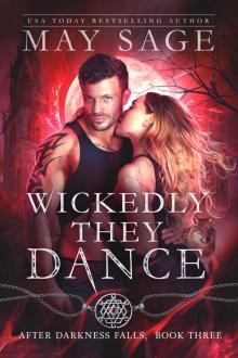 Wickedly They Dance: After Darkness Falls Book Three Read online