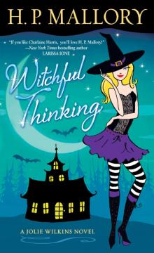 Witchful Thinking: A Jolie Wilkins Novel Read online