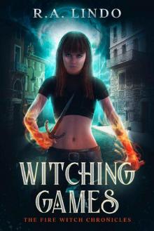 Witching Games: The Fire Witch Chronicles 1 Read online
