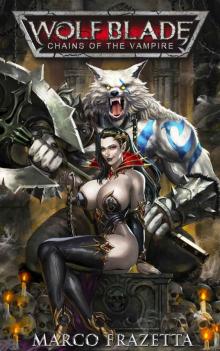 Wolf Blade: Chains of the Vampire Read online