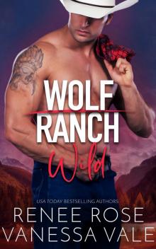 Wolf Ranch: Wild: Wolf Ranch - Book 2