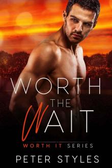 Worth The Wait: Worth It: Book 10 Read online