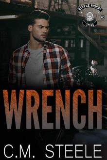 Wrench: A Steele Riders MC Novel