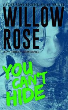 You Can't Hide: A pulse-pounding serial killer thriller (7th Street Crew Book 3)