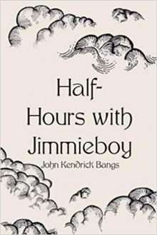 Half-Hours with Jimmieboy Read online