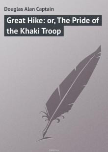 Great Hike; or, The Pride of the Khaki Troop Read online