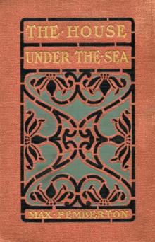 The House Under the Sea: A Romance