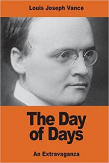 The Day of Days: An Extravaganza Read online