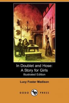In Doublet and Hose: A Story for Girls Read online
