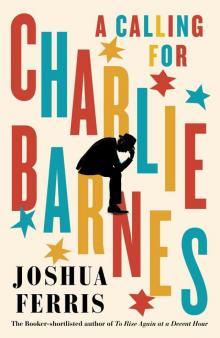 A Calling for Charlie Barnes Read online