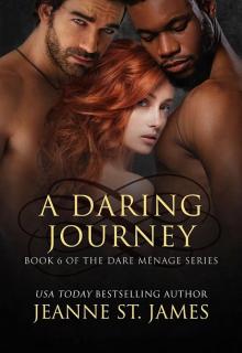 A Daring Journey: The Dare Menage Series, Book 6