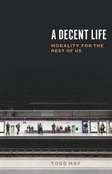A Decent Life Read online
