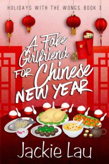 A Fake Girlfriend for Chinese New Year Read online