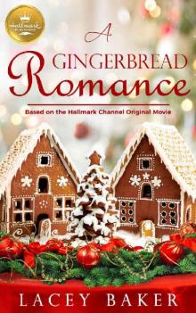 A Gingerbread Romance Read online