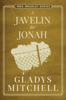 A Javelin for Jonah (Mrs. Bradley) Read online