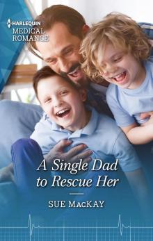 A Single Dad to Rescue Her Read online