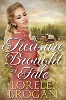 A Treasure Brought by Fate: A Historical Western Romance Book Read online