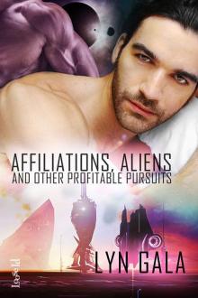 Affiliations, Aliens, and Other Profitable Pursuits Read online