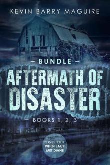 Aftermath of Disaster: Books 1, 2, and 3 Bundle + Bonus Book: When Jack Met Diane Read online